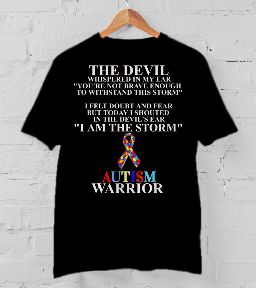 The Devil Whispered Autism Warrior I Am The Storm Puzzle T-Shirt