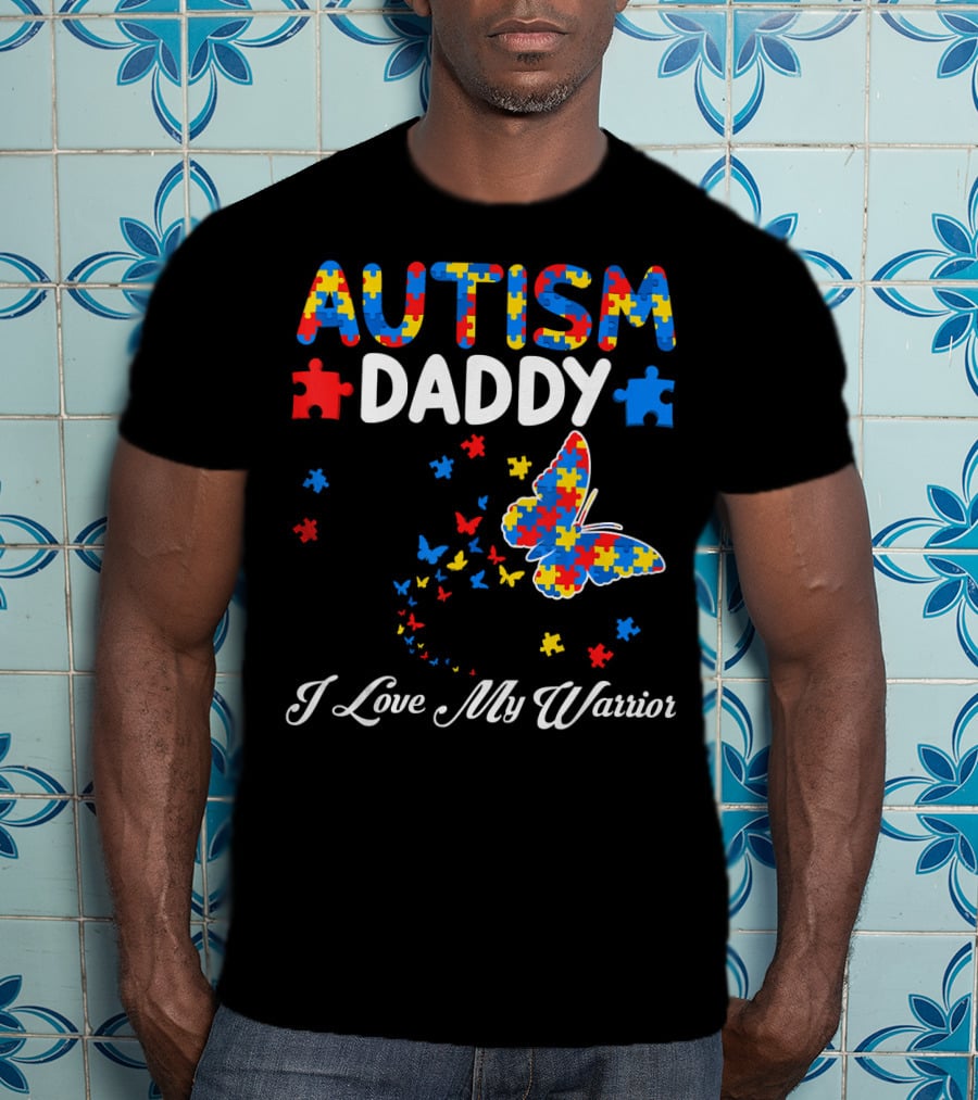 Autism Daddy I Love My Warrior Butterfly Puzzle Pieces T-Shirt