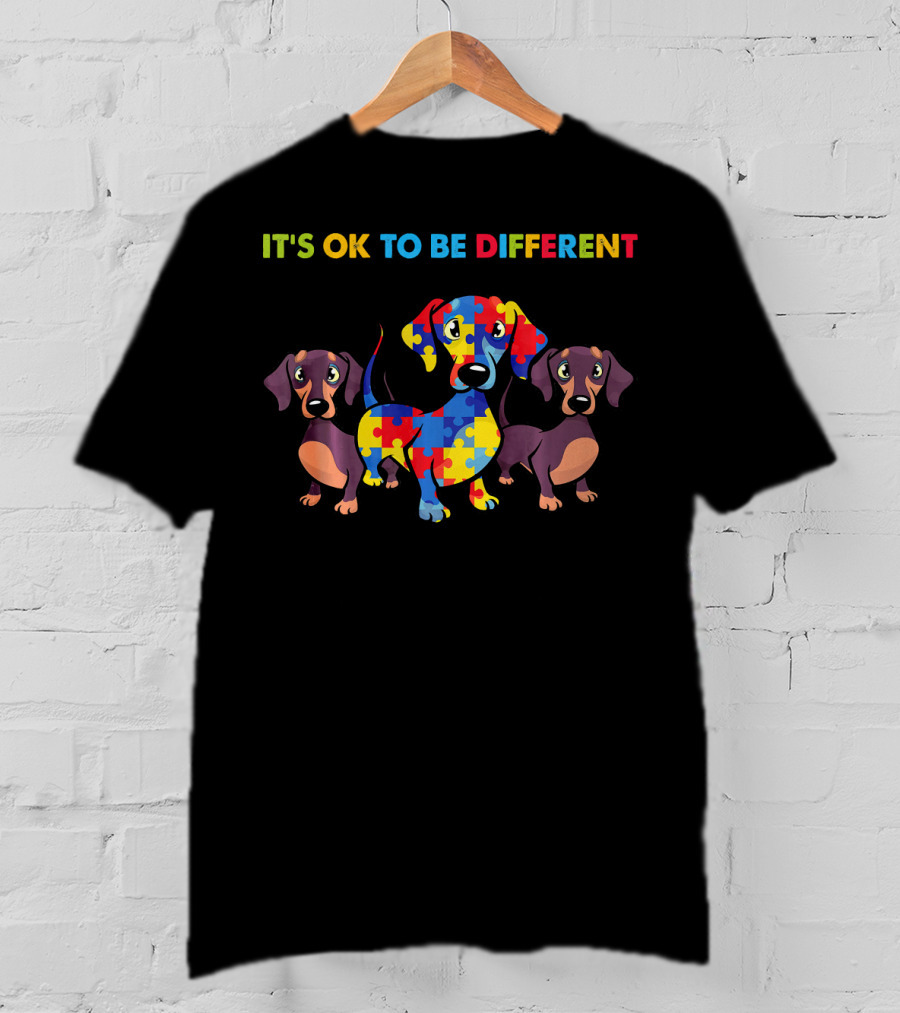 It's OK To Be Different Autism Awareness Dachshund Dogs Lovers T-Shirt