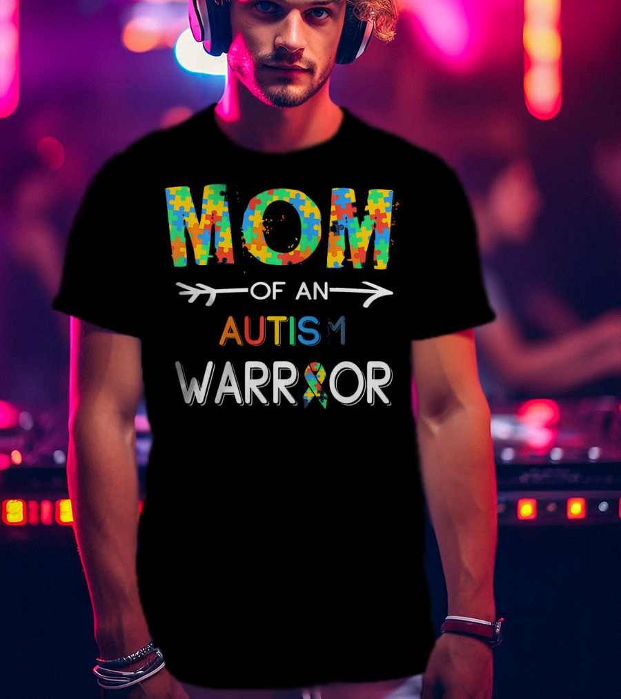 Mom Of An Autism Warrior Autism Awareness Puzzle T-Shirt