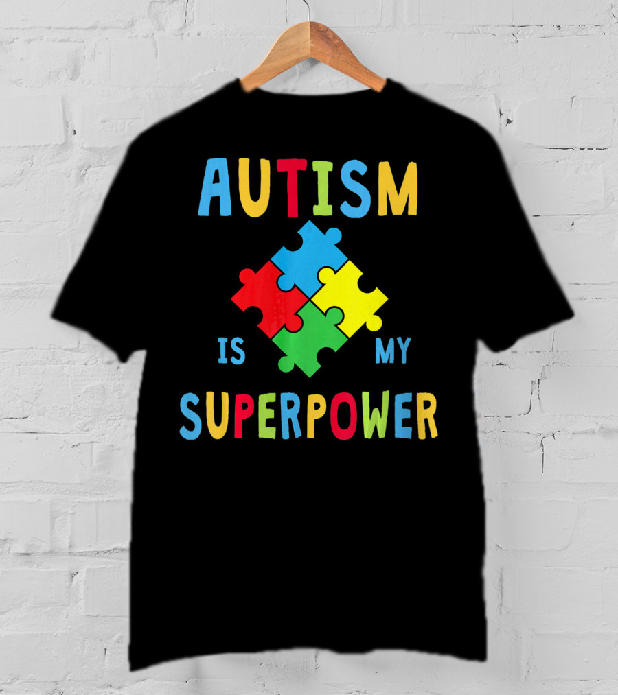 Autism Is My Superpower Puzzle Piece Autism Awareness T-Shirt