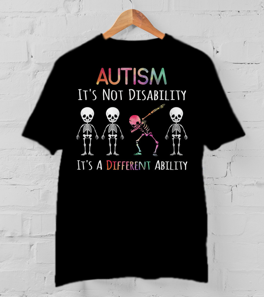 Autism Awareness Dabbing Skeleton It's Not Disability It's A Different Ability T-Shirt