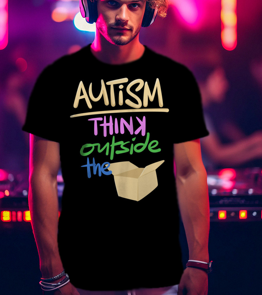Autism Awareness Think Outside The Box T-Shirt