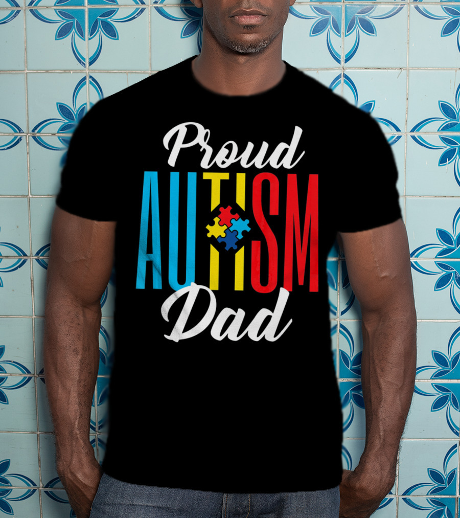Proud Autism Dad Puzzle Piece Awareness Support T-Shirt
