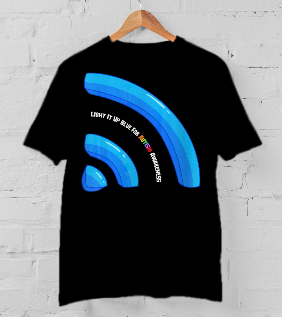 Light It Up Blue For Autism Awareness T-Shirt