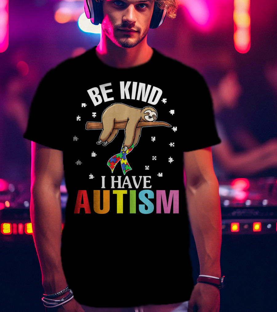 Be Kind Cute Sloth With Puzzle Ribbon I Have Autism T-Shirt