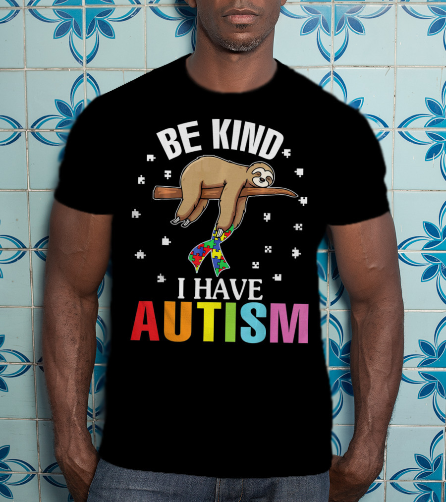Be Kind Cute Sloth With Puzzle Ribbon I Have Autism T-Shirt