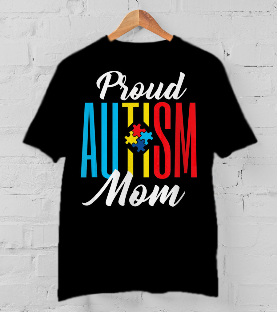 Proud Autism Mom Colorful Puzzle Piece Awareness Support T-Shirt