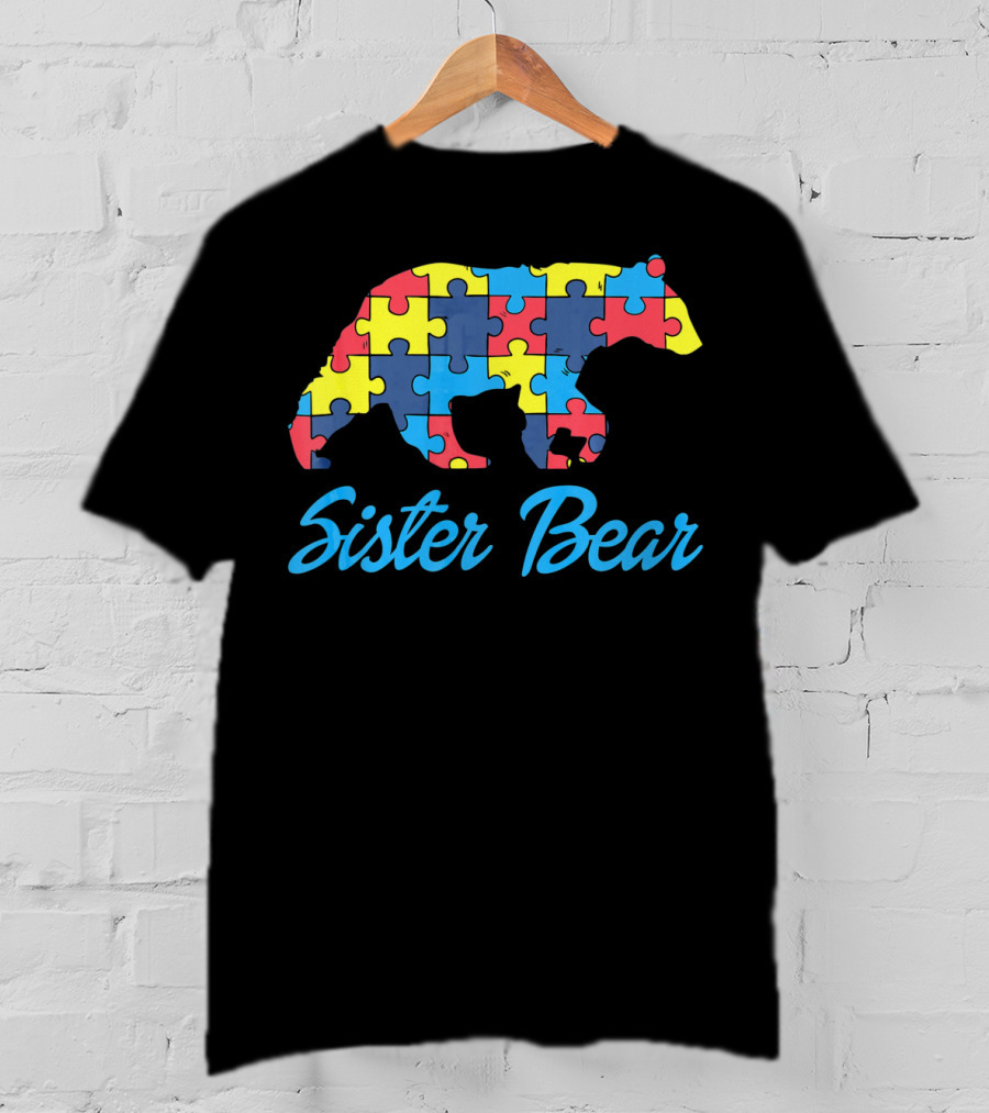Sister Bear Autism Puzzle Awareness T-Shirt