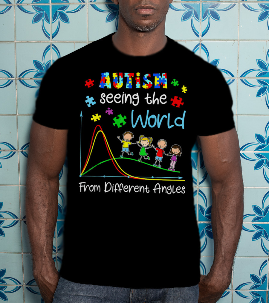 Autism Seeing The World From Different Angles T-Shirt