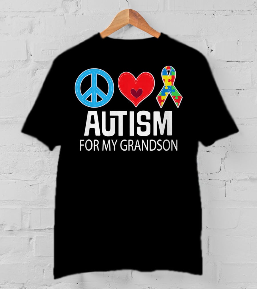 Peace Love Autism For My Grandson T-Shirt