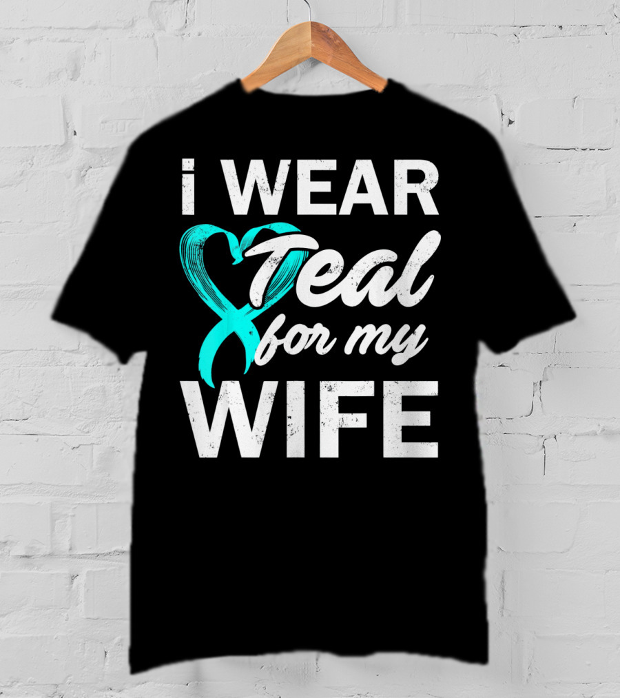 I Wear Teal For My Wife PCOS Awareness T-Shirt