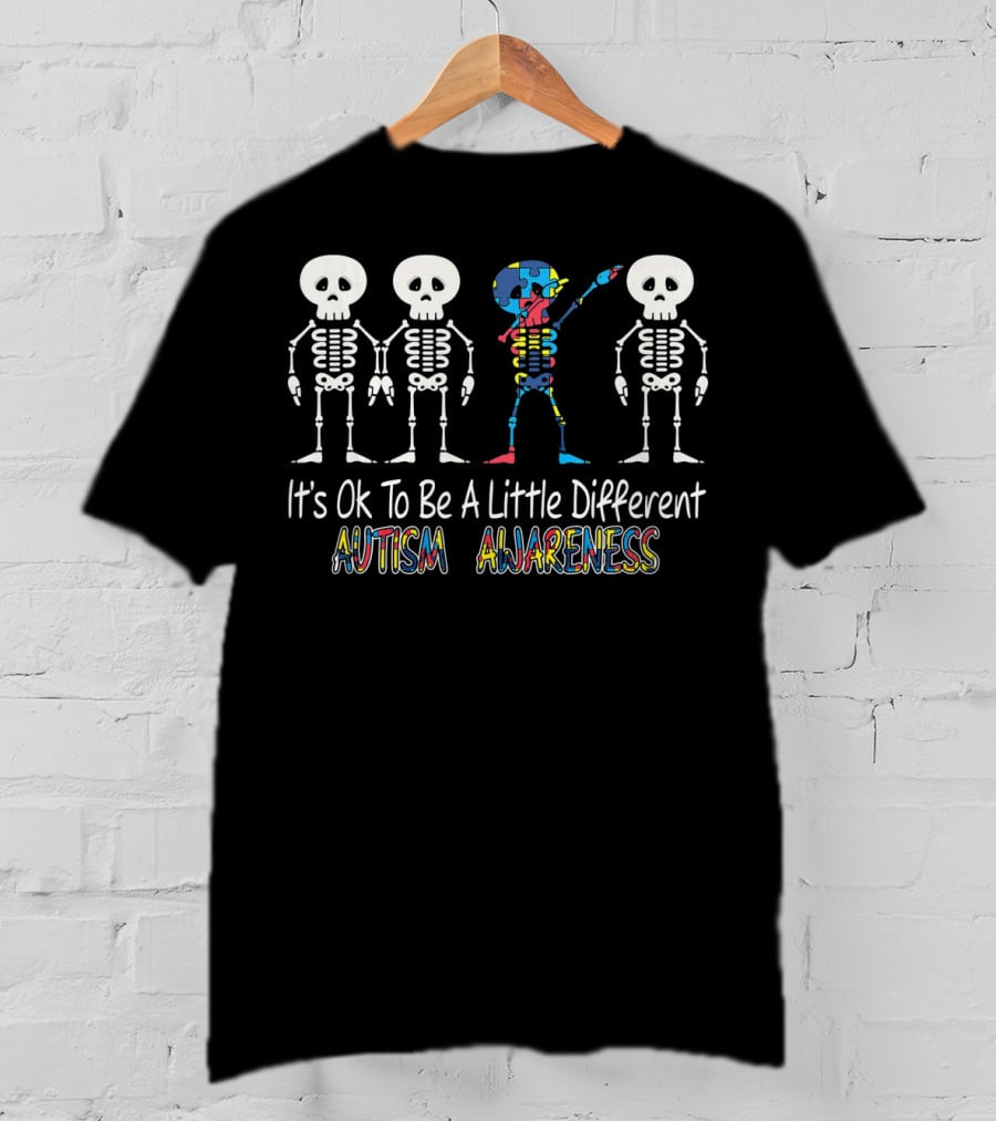 It's Ok To Be A Little Different Autism Awareness Cute Skeleton Dabbing T-Shirt