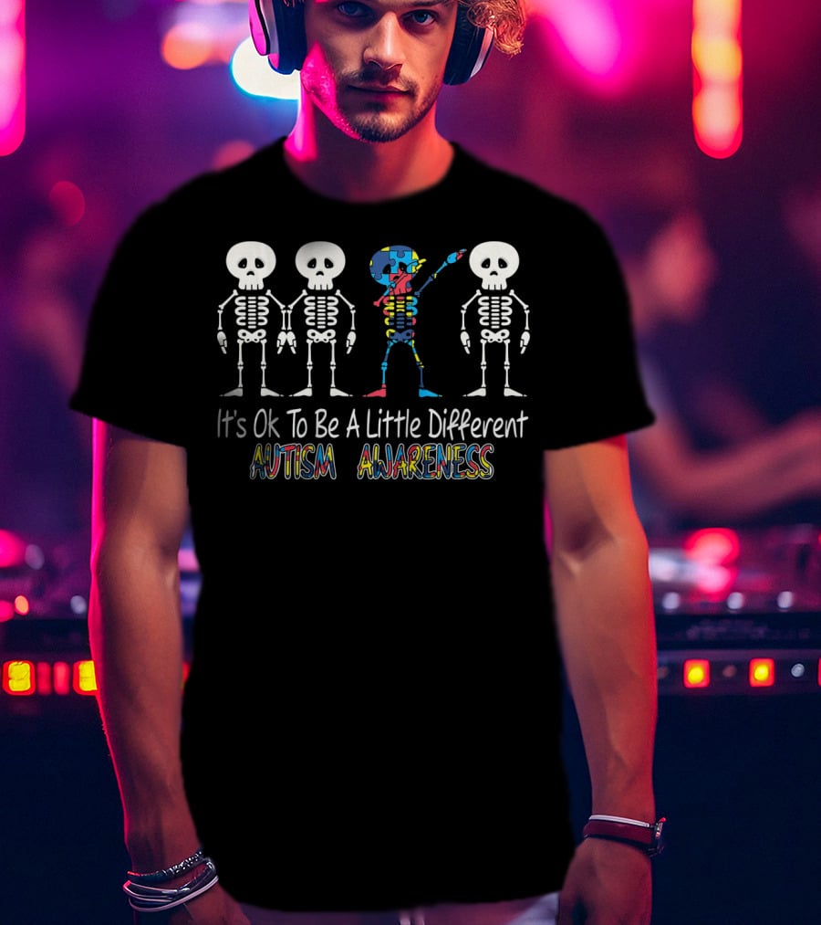 It's Ok To Be A Little Different Autism Awareness Cute Skeleton Dabbing T-Shirt