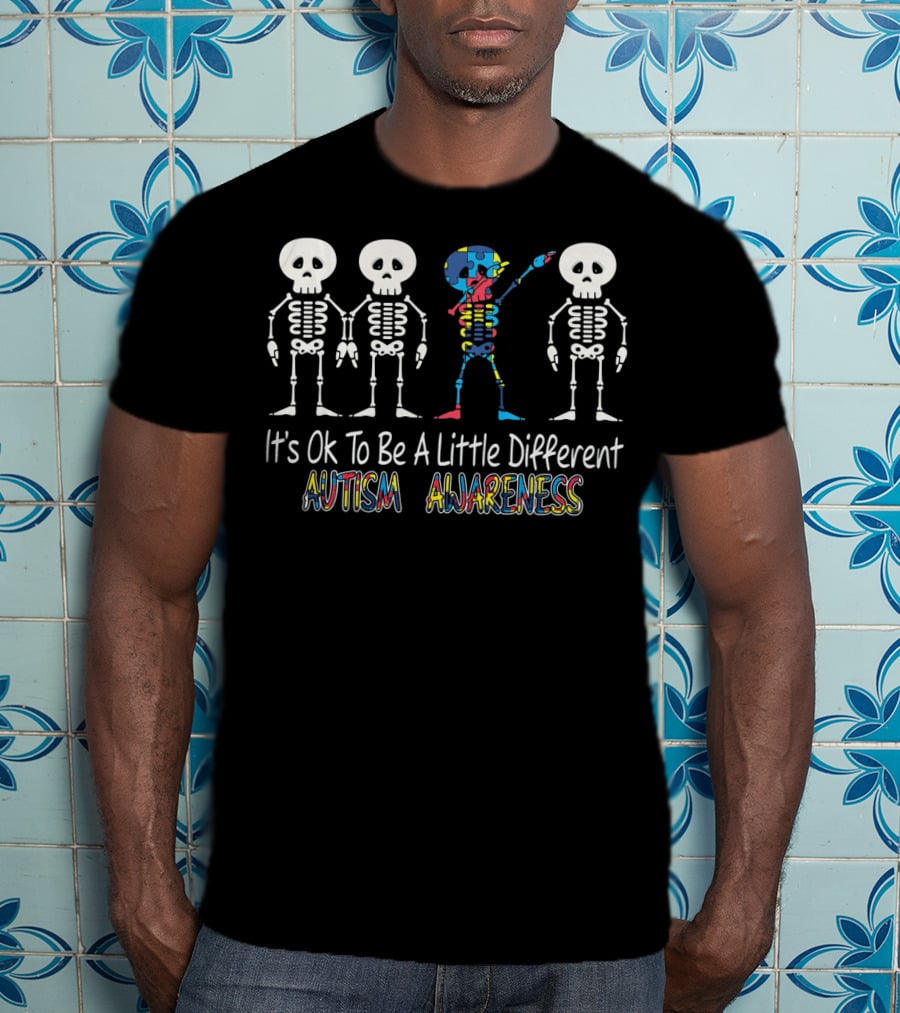 It's Ok To Be A Little Different Autism Awareness Cute Skeleton Dabbing T-Shirt