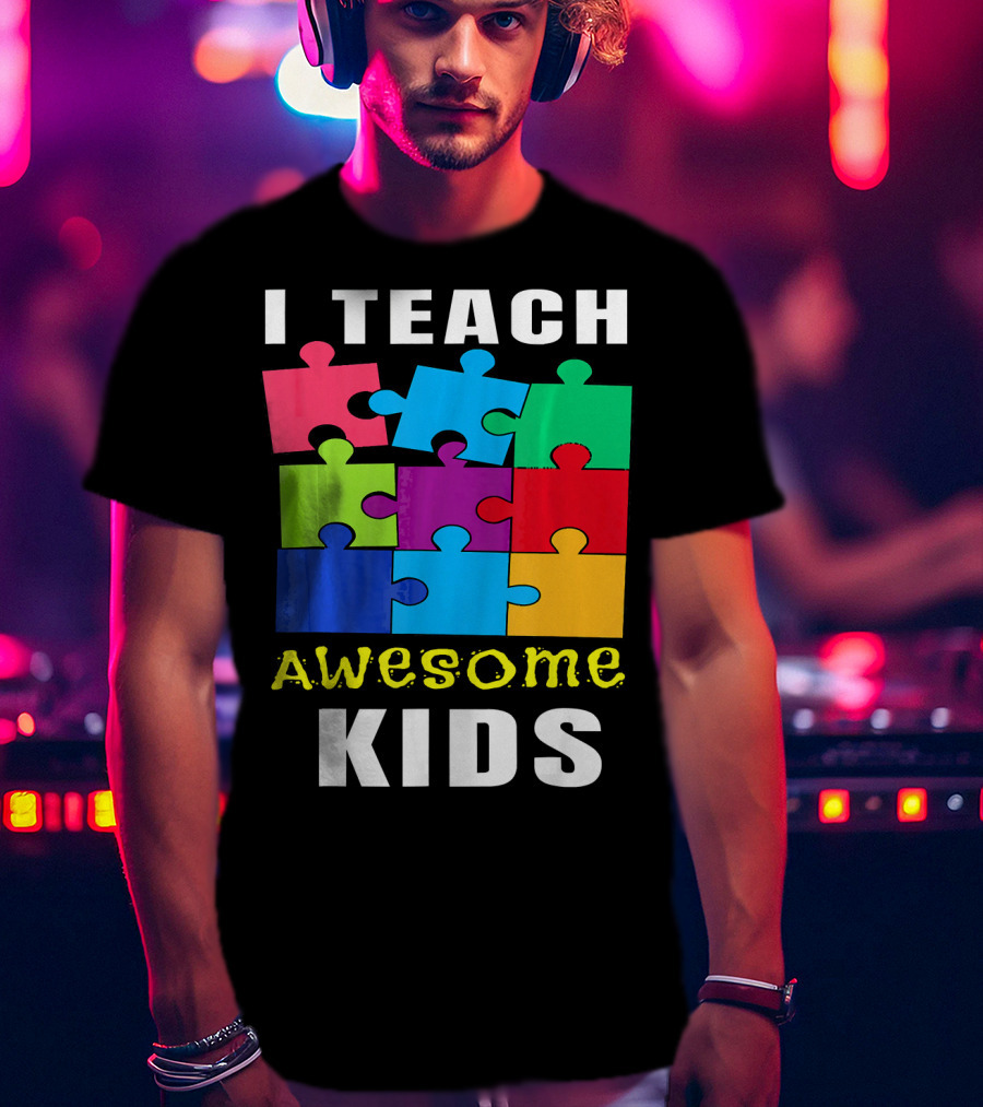 I Teach Awesome Kids Autism Awareness Puzzle Teacher T-Shirt