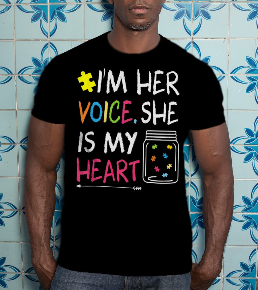 I'm Her Voice She Is My Heart Autism Puzzle Jar T-Shirt