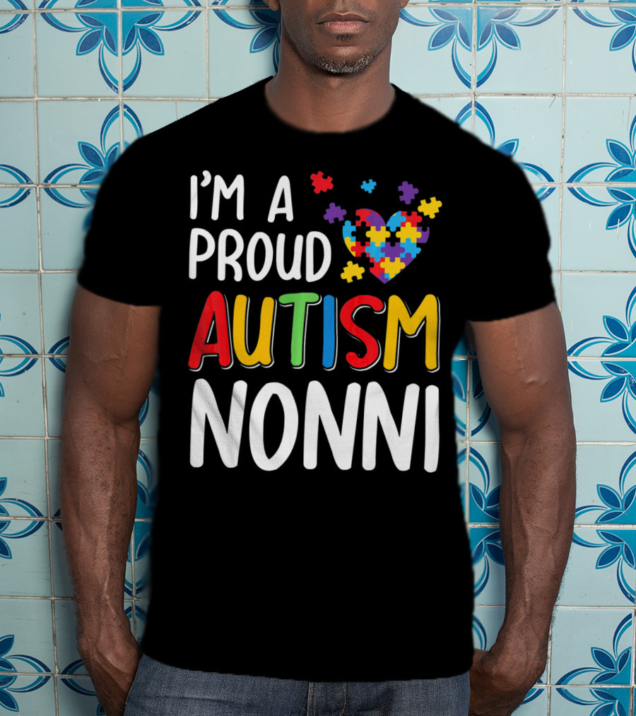 I'm A Proud Autism Nonni Puzzle Heart T-Shirt