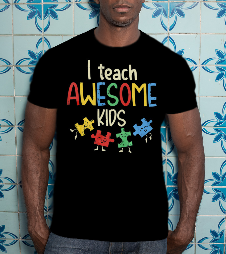 I Teach Awesome Kids Autism Special Puzzle Piece T-Shirt