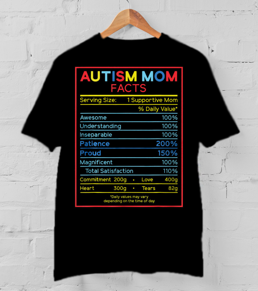 Autism Mom Facts Serving Size Funny Awareness Chart T-Shirt