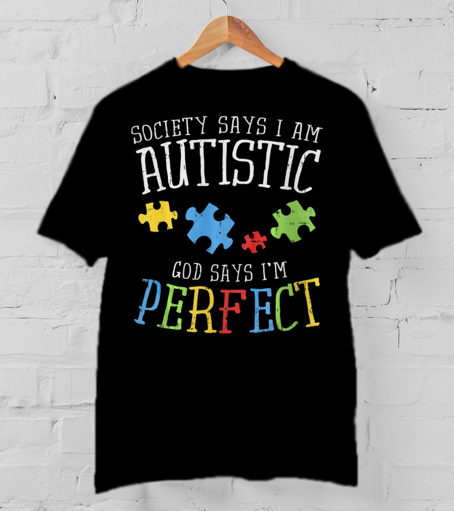 Society Says I Am Autistic God Says I'm Perfect Autism Awareness Puzzle T-Shirt