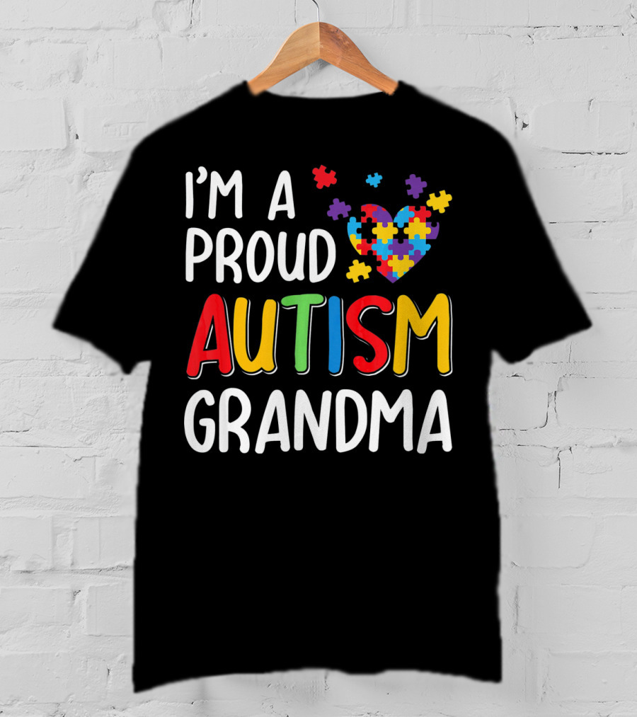 I'm A Proud Autism Grandma Autism Awareness Puzzle Heart T-Shirt