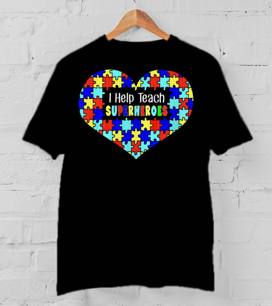 I Help Teach Superheroes Autism Paraprof Heart Puzzle T-Shirt