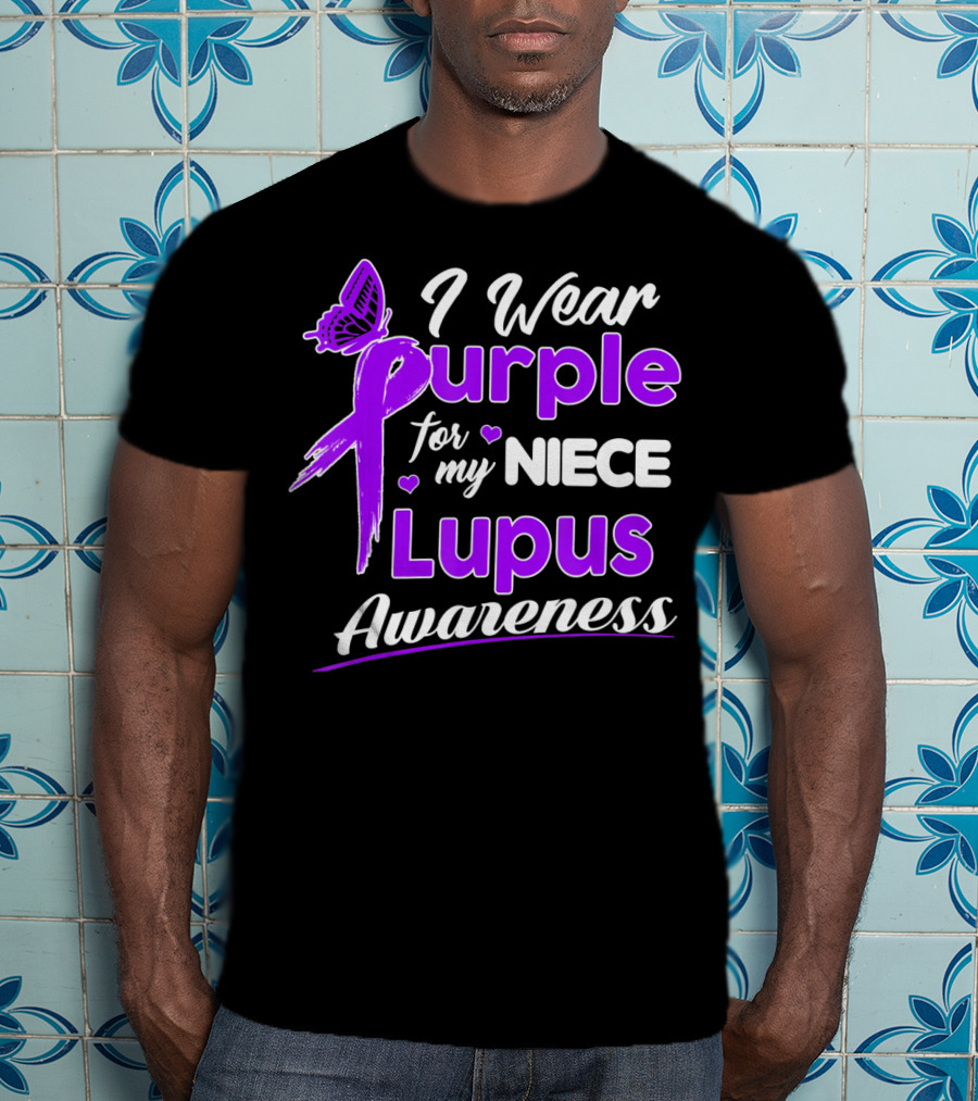 I Wear Purple For My Niece Lupus Awareness T-Shirt