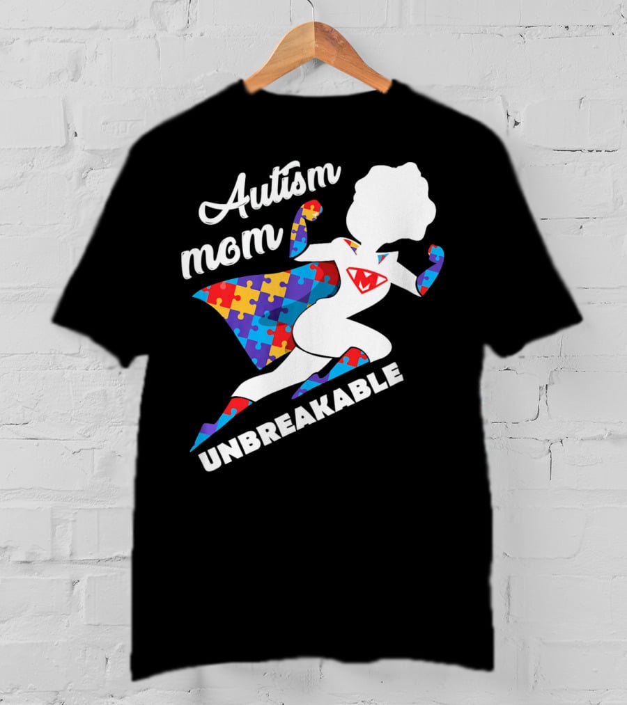 Autism Mom Unbreakable Super Hero Puzzle Piece T-Shirt