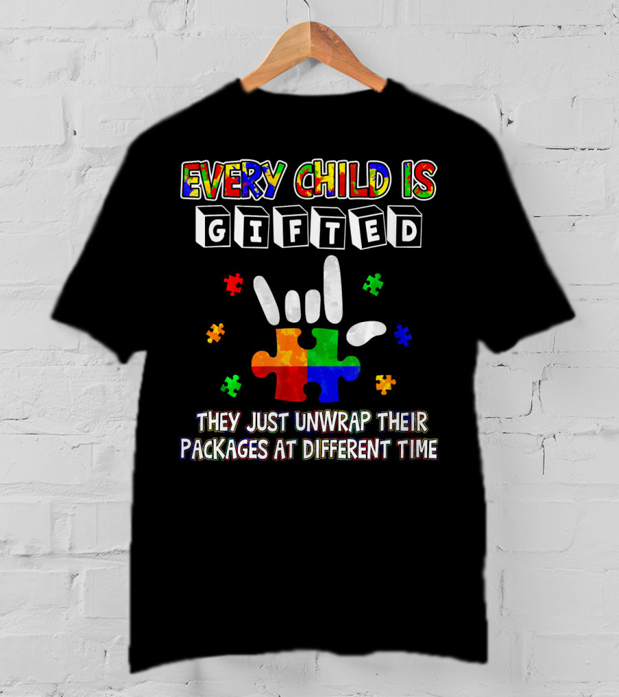 Every Child Is Gifted Autism Awareness Puzzle Pieces Unwrap Packages Different Time T-Shirt
