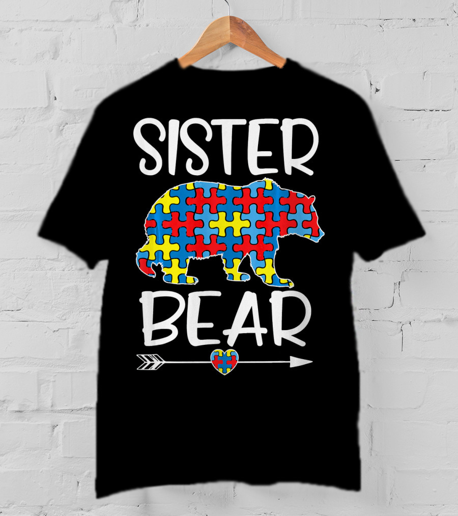 Sister Bear Autism Awareness Puzzle Heart Arrow T-Shirt