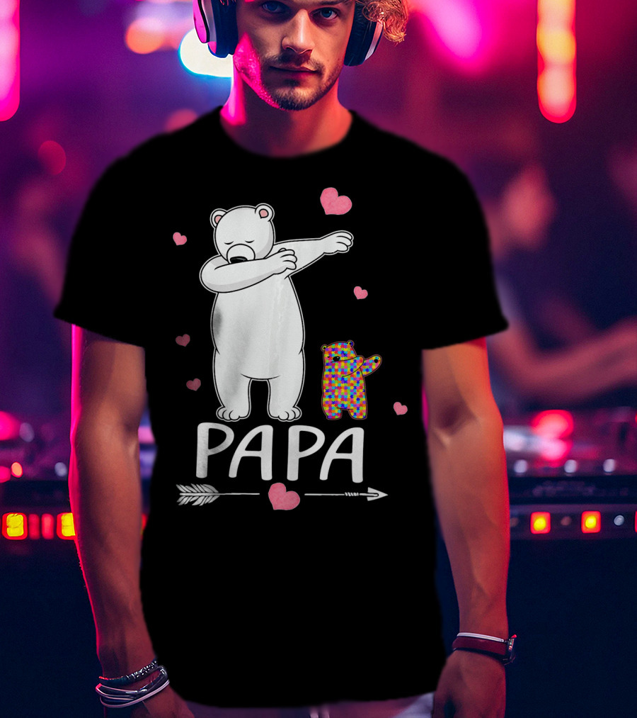 Papa Bear Dabbing With Autism Awareness Puzzle Bear And Hearts T-Shirt
