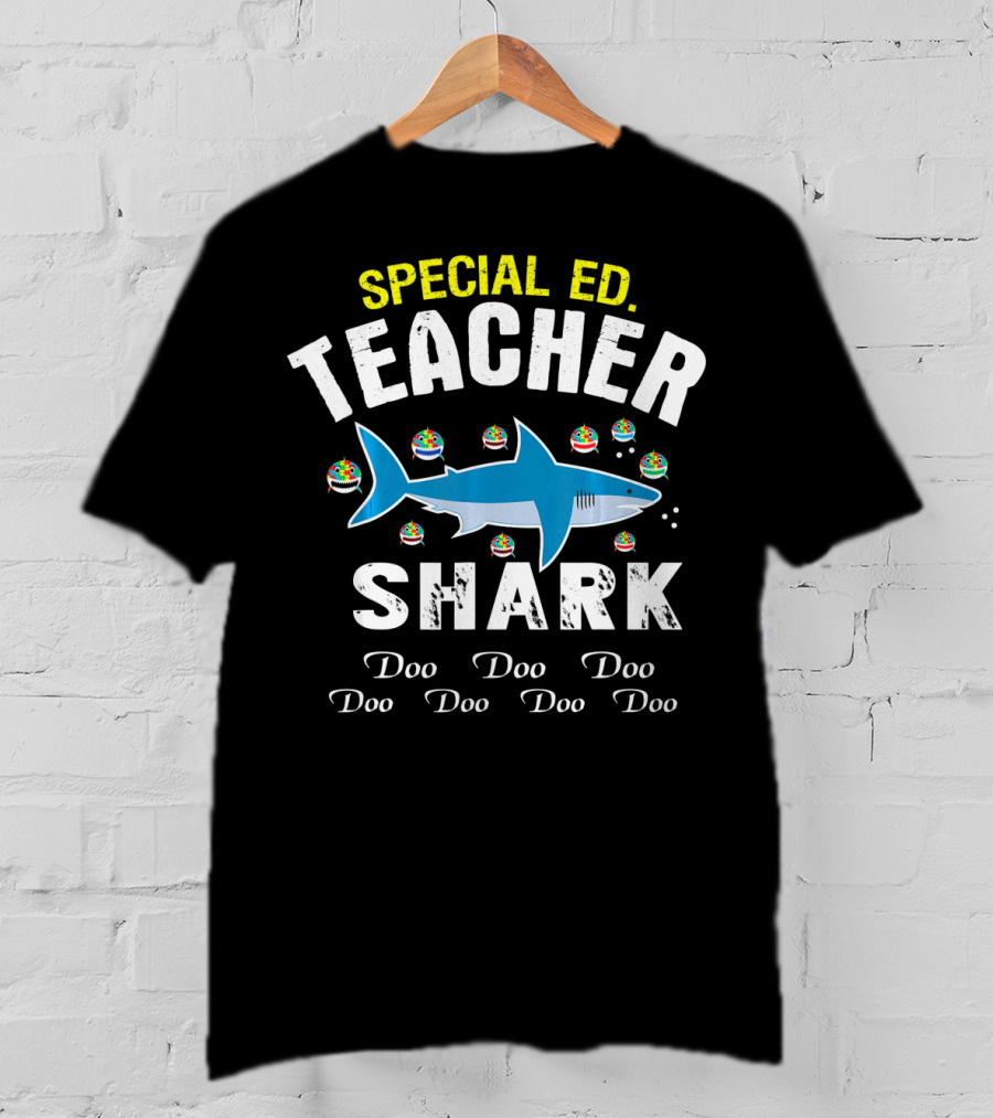 Special Ed Teacher Shark Doo Doo Doo Autism T-Shirt