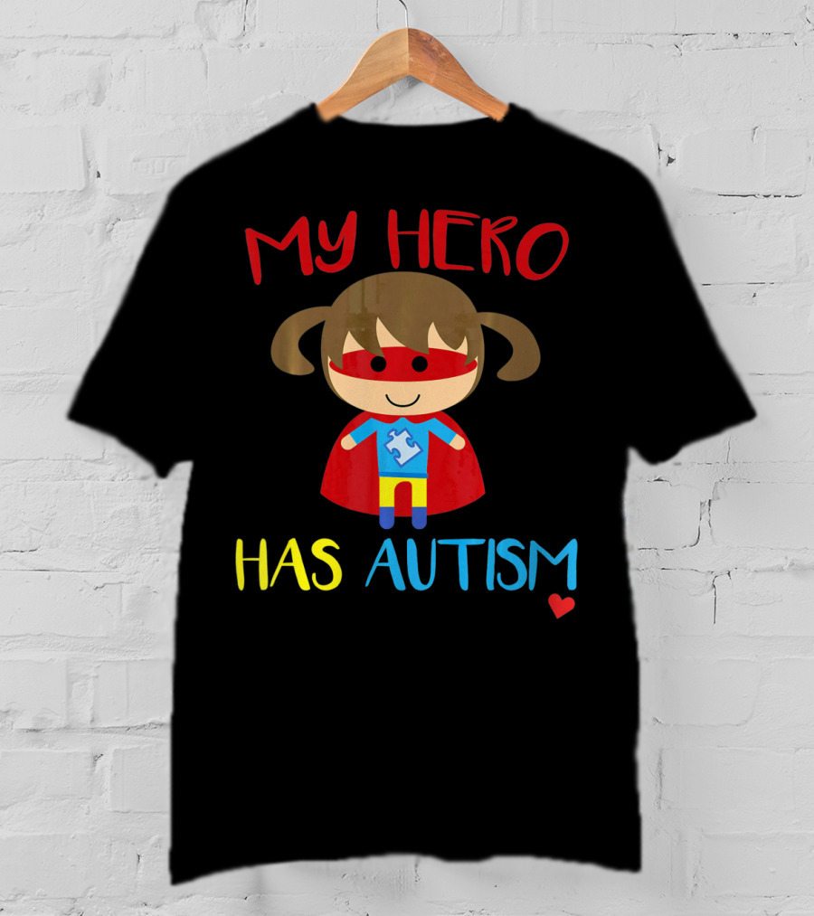 My Hero Has Autism Cute Girl Daughter Puzzle Heart T-Shirt