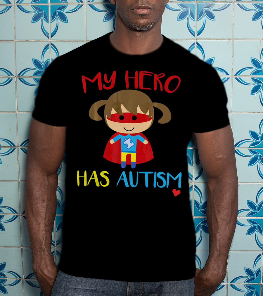 My Hero Has Autism Cute Girl Daughter Puzzle Heart T-Shirt