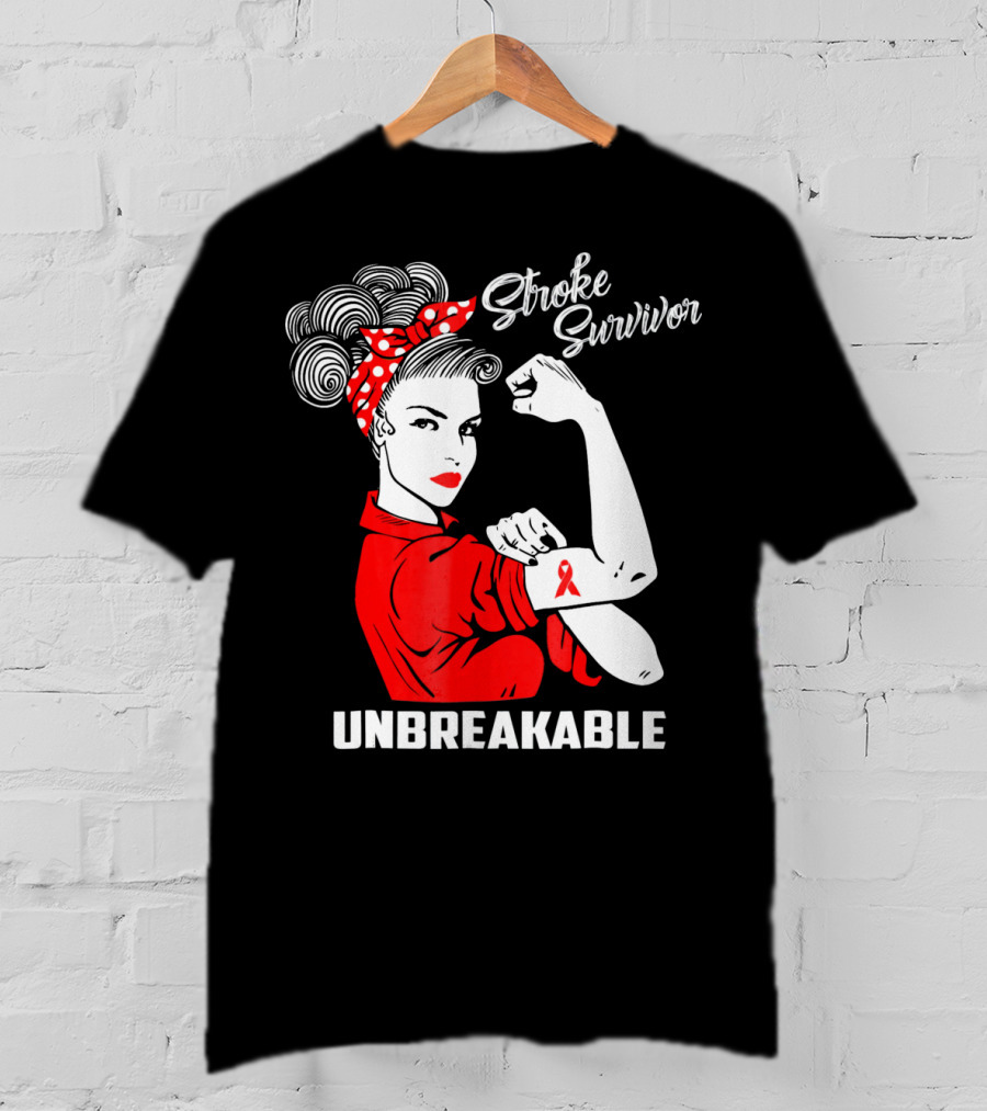 Stroke Survivor Unbreakable Rosie The Riveter T-Shirt