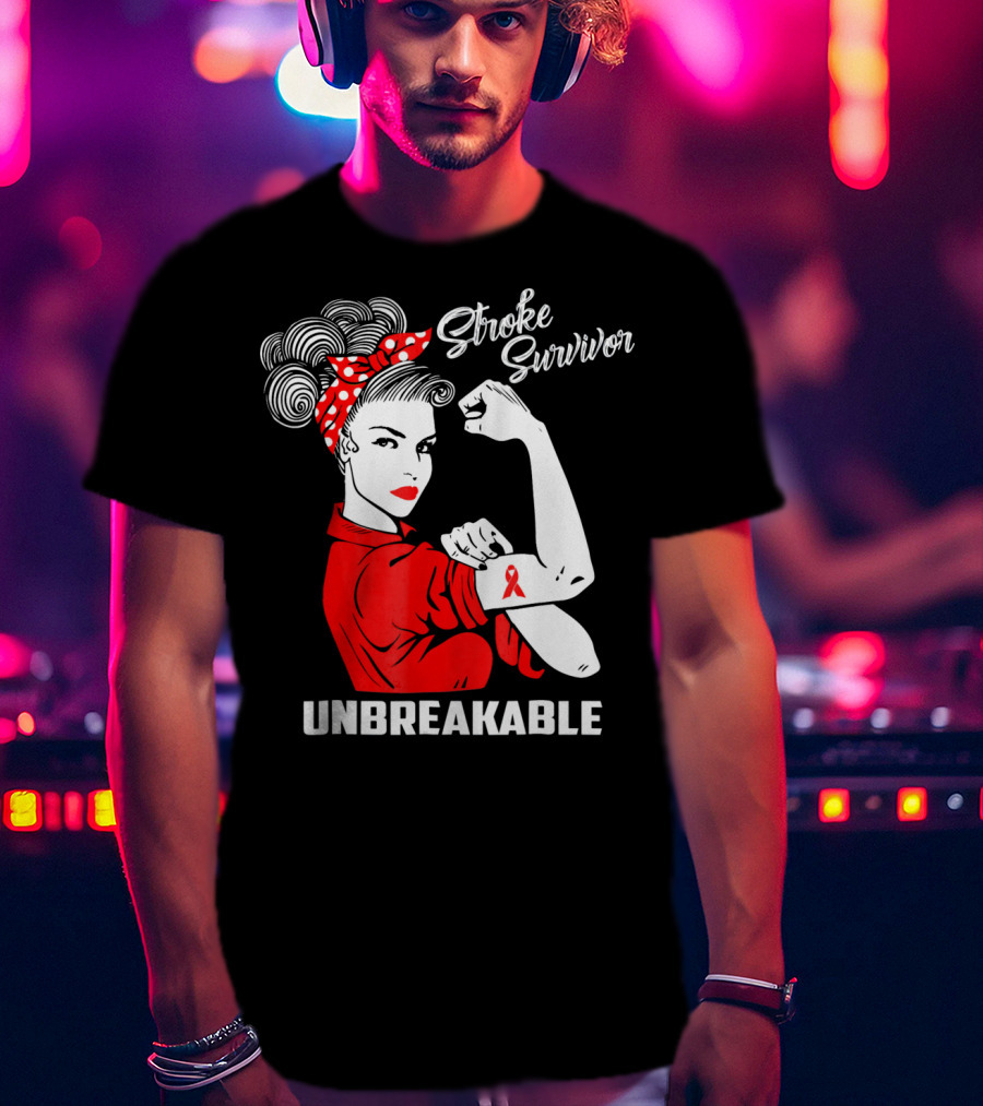 Stroke Survivor Unbreakable Rosie The Riveter T-Shirt
