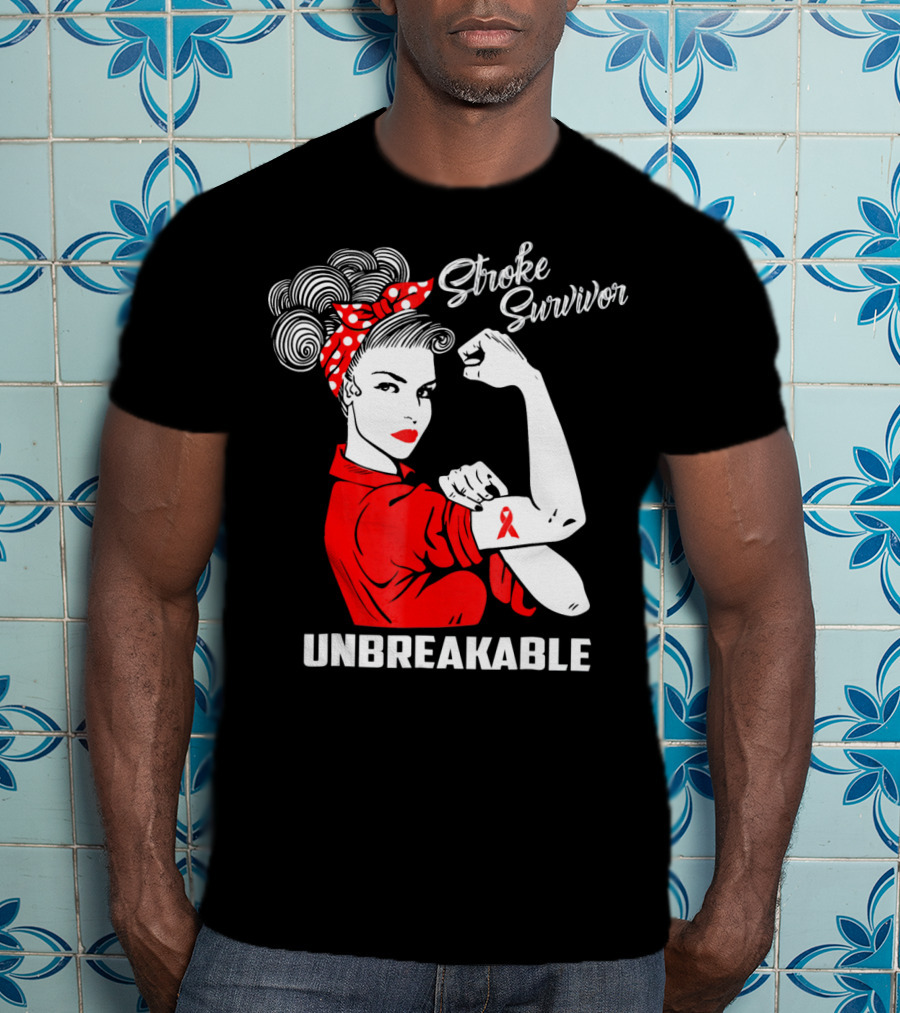Stroke Survivor Unbreakable Rosie The Riveter T-Shirt