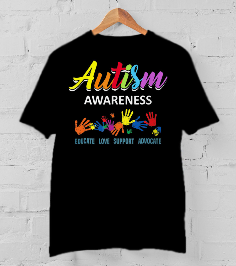 Autism Awareness Educate Love Support Advocate Rainbow Handprints T-Shirt