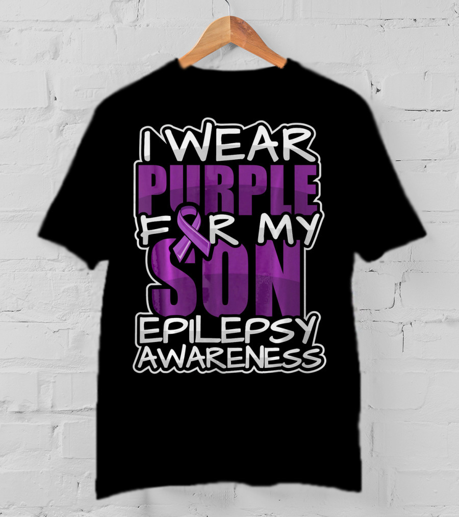 I Wear Purple For My Son Epilepsy Awareness T-Shirt
