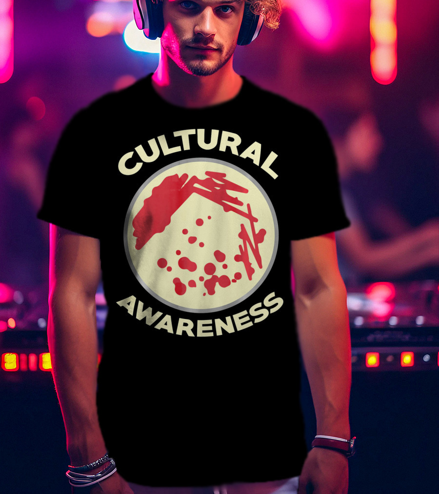 Cultural Awareness Funny Microbiology Cultu T-Shirt