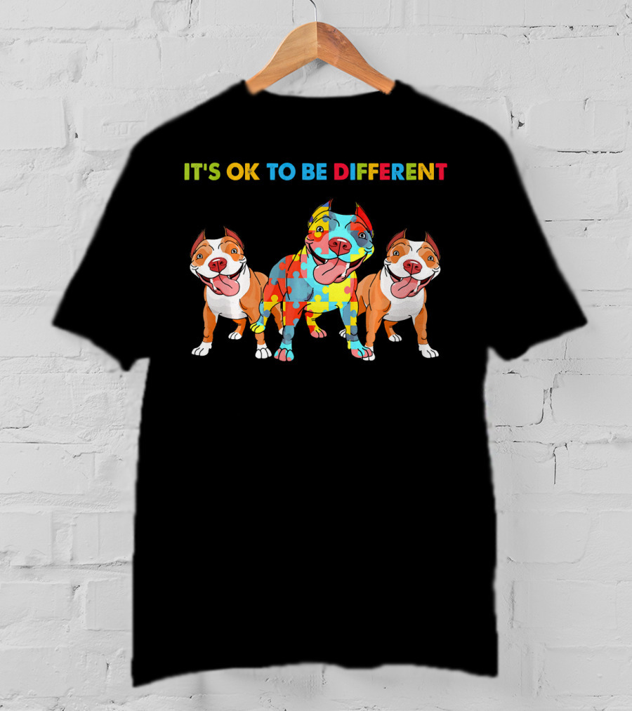 It's OK To Be Different Autism Awareness Pitbull Dogs Lovers T-Shirt