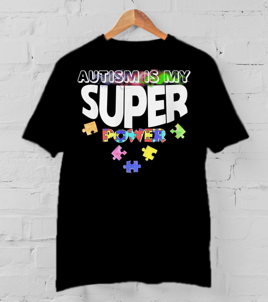 Autism Is My Super Power Puzzle Pieces T-Shirt