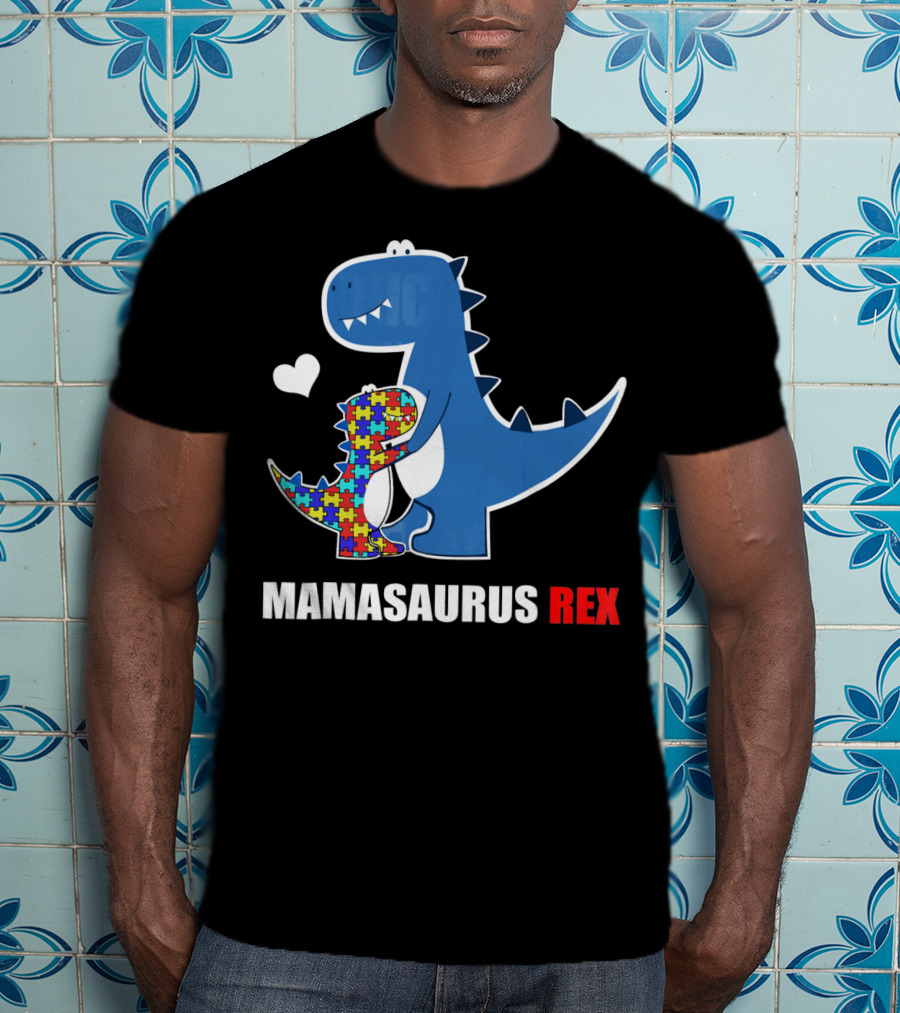 Mamasaurus Rex Autism Awareness Puzzle Heart T-Shirt