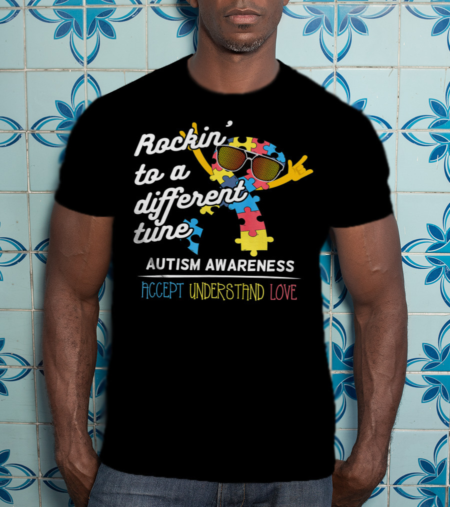 Rockin' To A Different Tune Autism Awareness Accept Understand Love T-Shirt