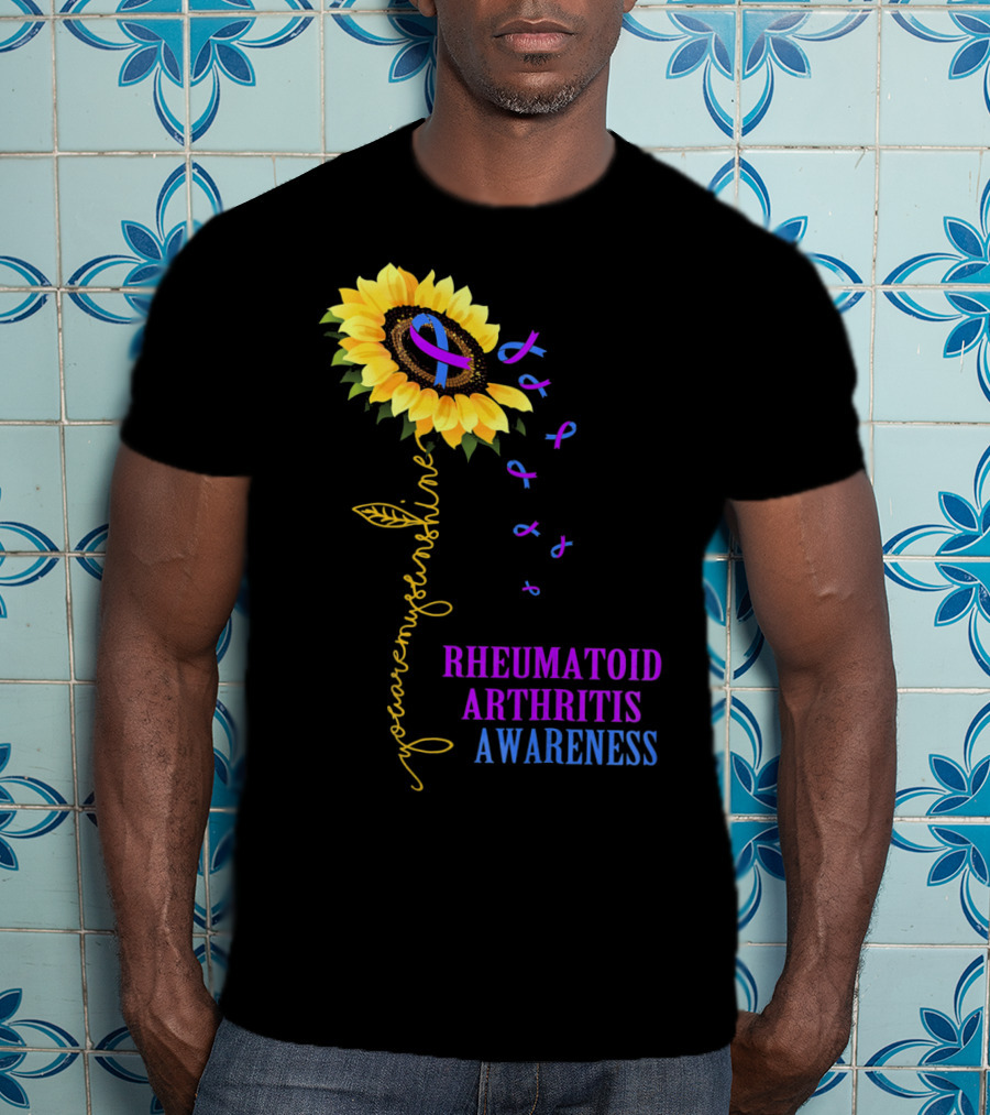 You Are My Sunshine Rheumatoid Arthritis Awareness T-Shirt