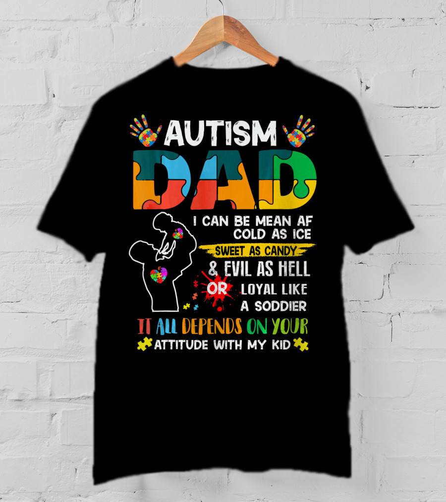 Autism Dad Ribbon Mean Cold Sweet Candy Evil Loyal Soldier Attitude Kid T-Shirt