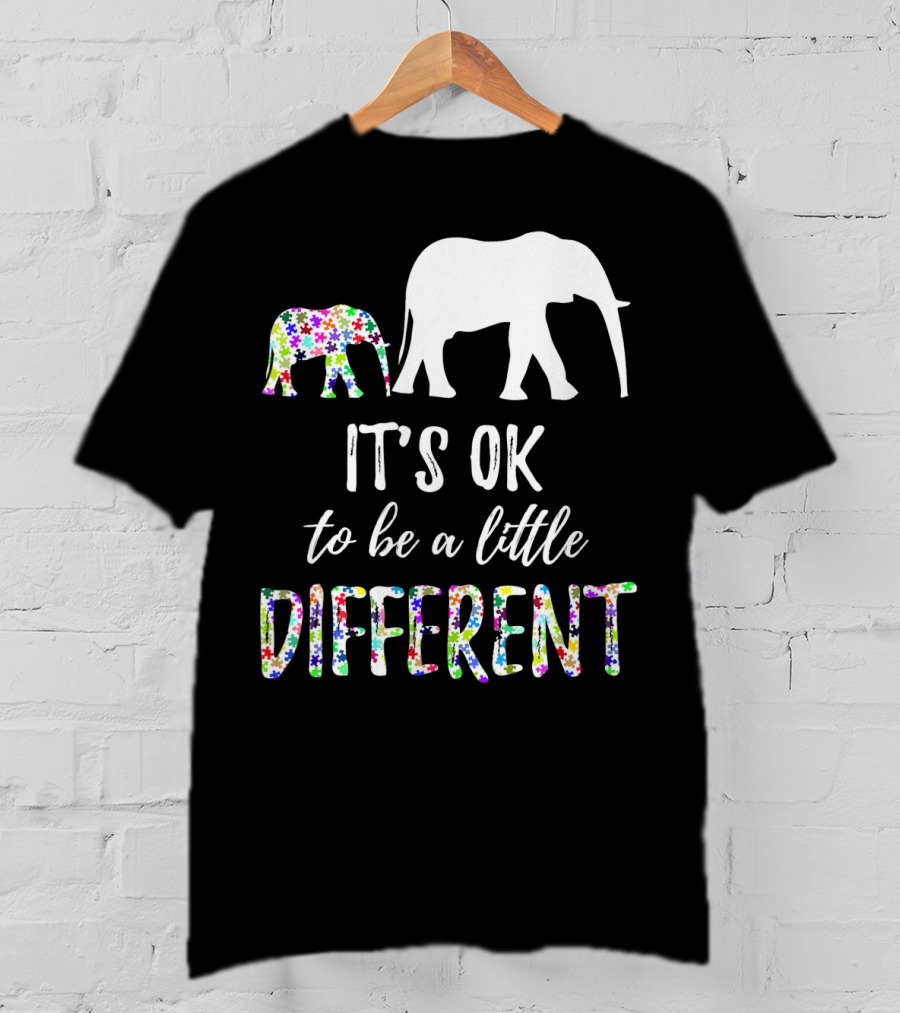 Autism Awareness Elephant It's OK To Be A Little Different T-Shirt