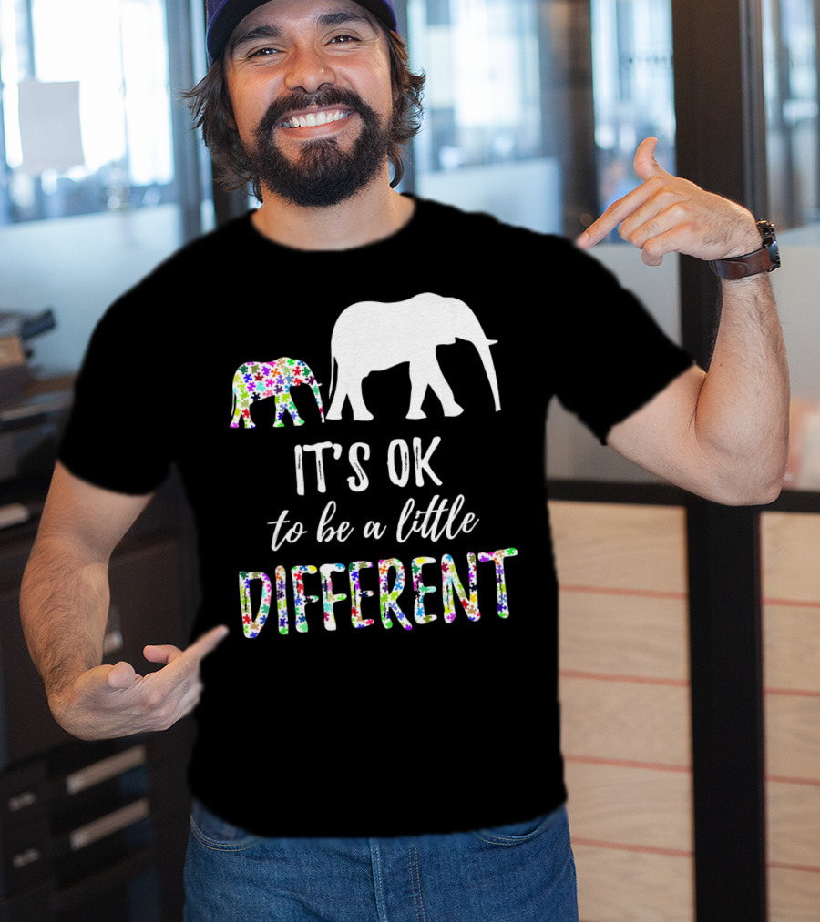 Autism Awareness Elephant It's OK To Be A Little Different T-Shirt