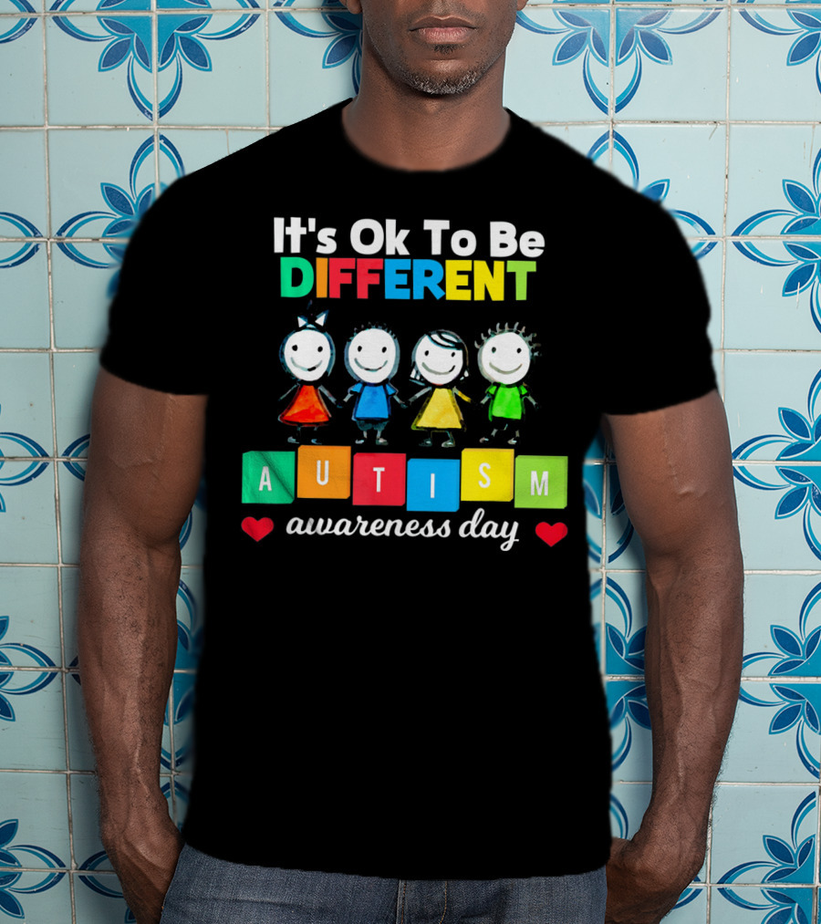 It's Ok To Be Different Autism Awareness Day T-Shirt